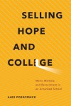 Selling Hope and College